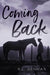Coming Back by K. L. Denman