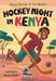 Hockey Night in Kenya by Danson Mutinda