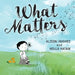 What Matters by Alison Hughes
