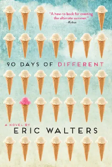 90 Days of Different by Eric Walters