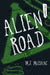 Alien Road by M. J. McIsaac