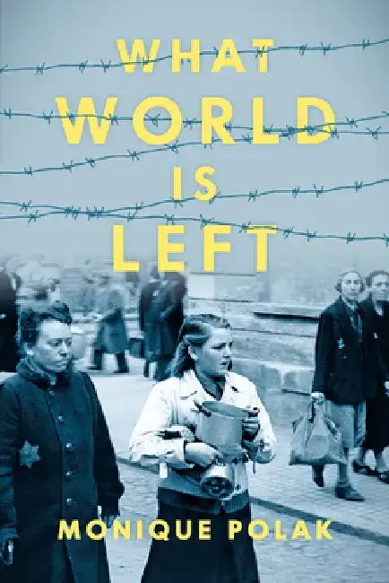 What World Is Left by Monique Polak