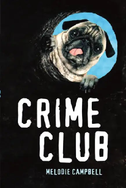 Crime Club by Melodie Campbell