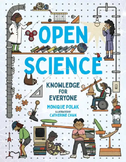 Open Science: Knowledge for Everyone by Monique Polak