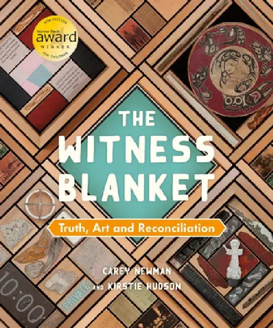 The Witness Blanket: Truth, Art and Reconciliation by Carey Newman