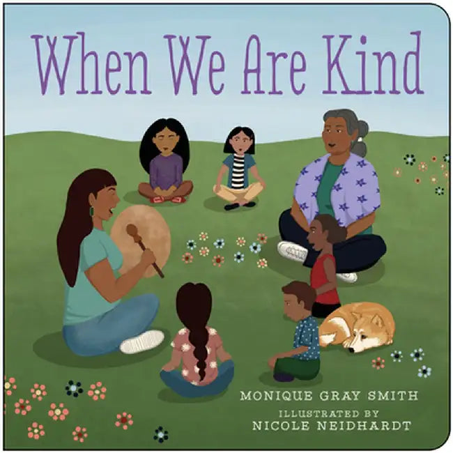 When We Are Kind by Monique Gray Smith