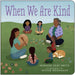 When We Are Kind by Monique Gray Smith