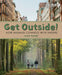 Get Outside!: How Humans Connect with Nature by Leah Payne