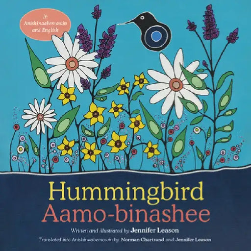 Hummingbird / Aamo-Binashee by Jennifer Leason