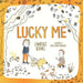 Lucky Me by Lawrence Schimel