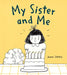 My Sister and Me by Joana Estrela