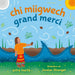 CHI Miigwech, Grand Merci by Astra Márta, Jordan Stranger