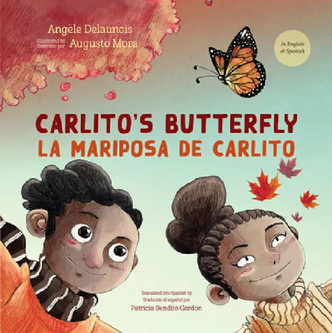 Carlito's Butterfly / La Mariposa de Carlito by Angèle Delaunois