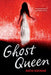 Ghost Queen by Mahtab Narsimhan