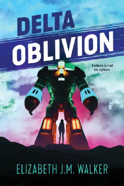 Delta Oblivion by Elizabeth J. M. Walker