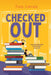 Checked Out by Tony Correia