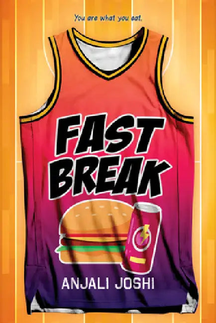 Fast Break by Anjali Joshi