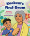 Kohkom's First Drum by Monique Gray Smith, Karlene Harvey