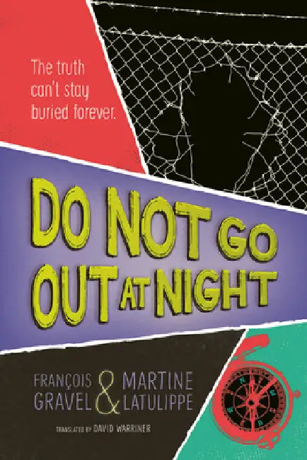 Do Not Go Out at Night by François Gravel, Martine Latulippe, David Warriner