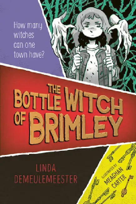 The Bottle Witch of Brimley by Linda Demeulemeester, Meaghan Carter