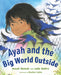 Ayah and the Big World Outside by Souad Shehab, Julie Sedivy, Barkha Lohia