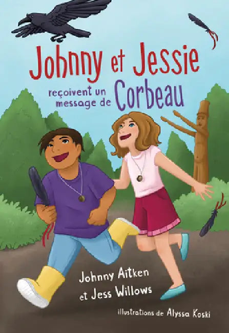 Johnny Et Jessie Reçoivent Un Message de Corbeau by Johnny Aitken, Jess Willows, Alyssa Koski