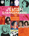 Jewish Changemakers: Stories of Courage, Creativity and Impact by Karin Brygger, Anneli Rådestad, Joanna Rubin Dranger