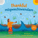 Thankful / Miigwechiwendam by Astra Márta, Jordan Stranger, Angela Mesic