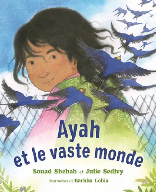 Ayah Et Le Vaste Monde by Souad Shehab, Julie Sedivy, Barkha Lohia