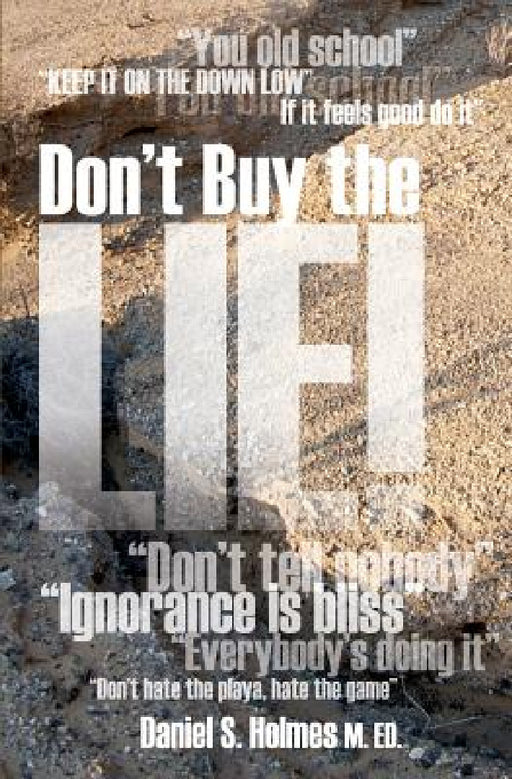 Don't Buy the Lie! by Daniel S. Holmes