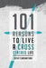 101 Reasons to Live a Cross-Centred Life by Cathy Ciaramitaro