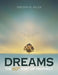 Dreams: The 60th Part of Prophecy by Deborah M. Miller