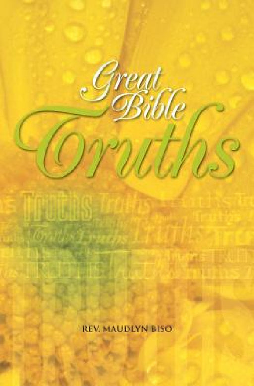 Great Bible Truths by Maudlyn Biso