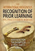 The International Indigenous Recognition of Prior Learning (RPL) Practitioner Manual by Karihwakeron Tim Thompson