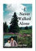 I Never Walked Alone by Jerry Hale