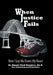 When Justice Fails: Now I Lay Me Down My Heart by Bonnie Clark Douglass
