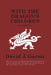 With The Dragon's Children by David J. Garms