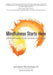 Mindfulness Starts Here: An Eight-Week Guide to Skillful Living by Lynette Monteiro