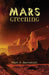 Mars Greening by Mark A. Benvenuto