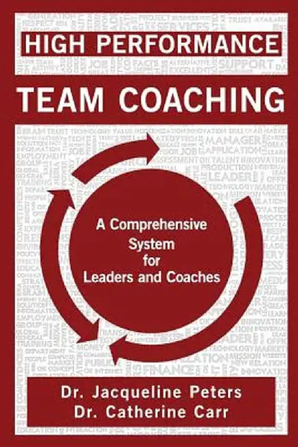 High Performance Team Coaching by Jacqueline Peters