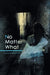No Matter What by Latonya R. Baskerville
