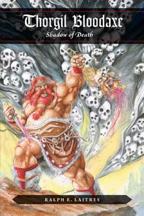 Thorgil Bloodaxe, Shadow of Death by Ralph E. Laitres, Tom Houlihan, Savy Lim