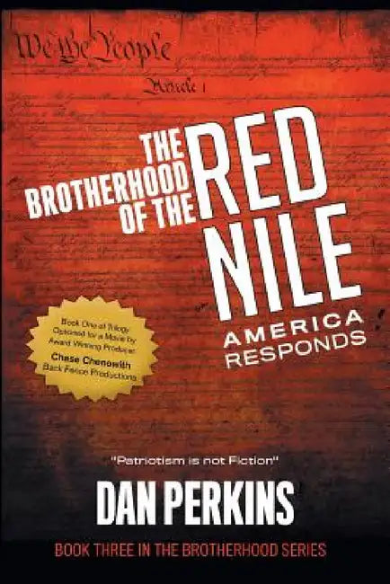 The Brotherhood of the Red Nile: America Responds by Dan Perkins