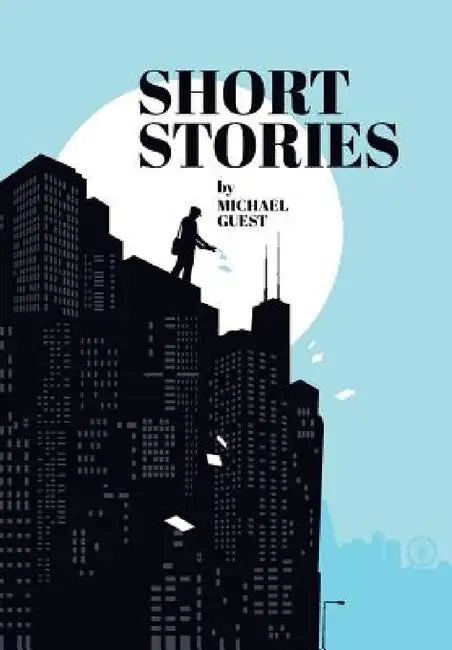 Short Stories by Michael Guest