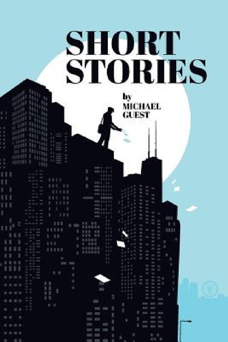 Short Stories by Michael Guest