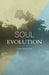 Soul Evolution by Kamia Shepherd, Jane Shepherd, Jody Lesiuk Carrow