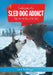 Confessions of a Sled Dog Addict: Tales from the Back of the Sled by Laurie Niedermayer
