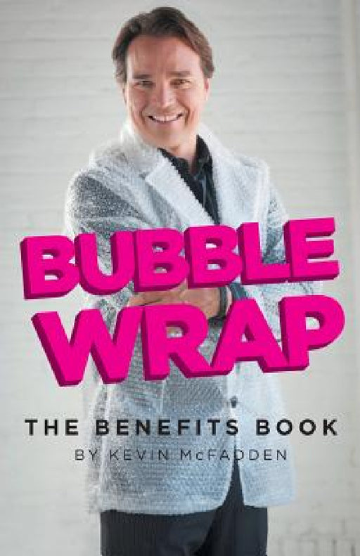 Bubble Wrap: The Benefits Book by Kevin McFadden