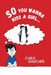 So You Wanna Kiss a Girl... by Chris Gaucher
