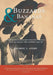 Buzzards and Bananas: Fragments from my Journals Across South America - Peru, the Amazon, Chile and Bolivia 1977-78 by George L. Ayers